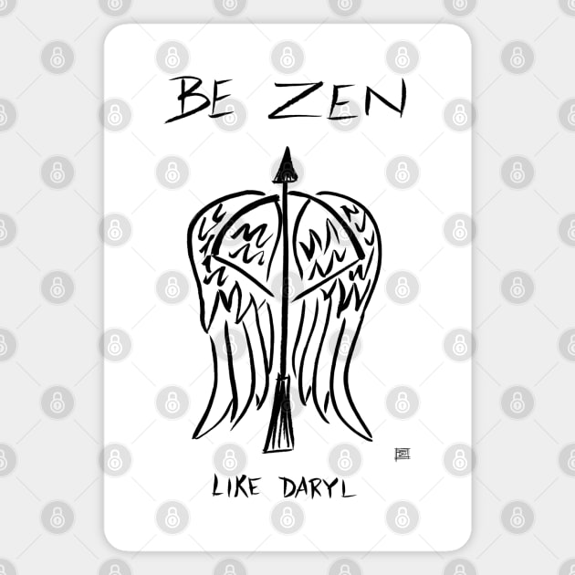 Be Zen Like Daryl Light Magnet by Popcorn Jam